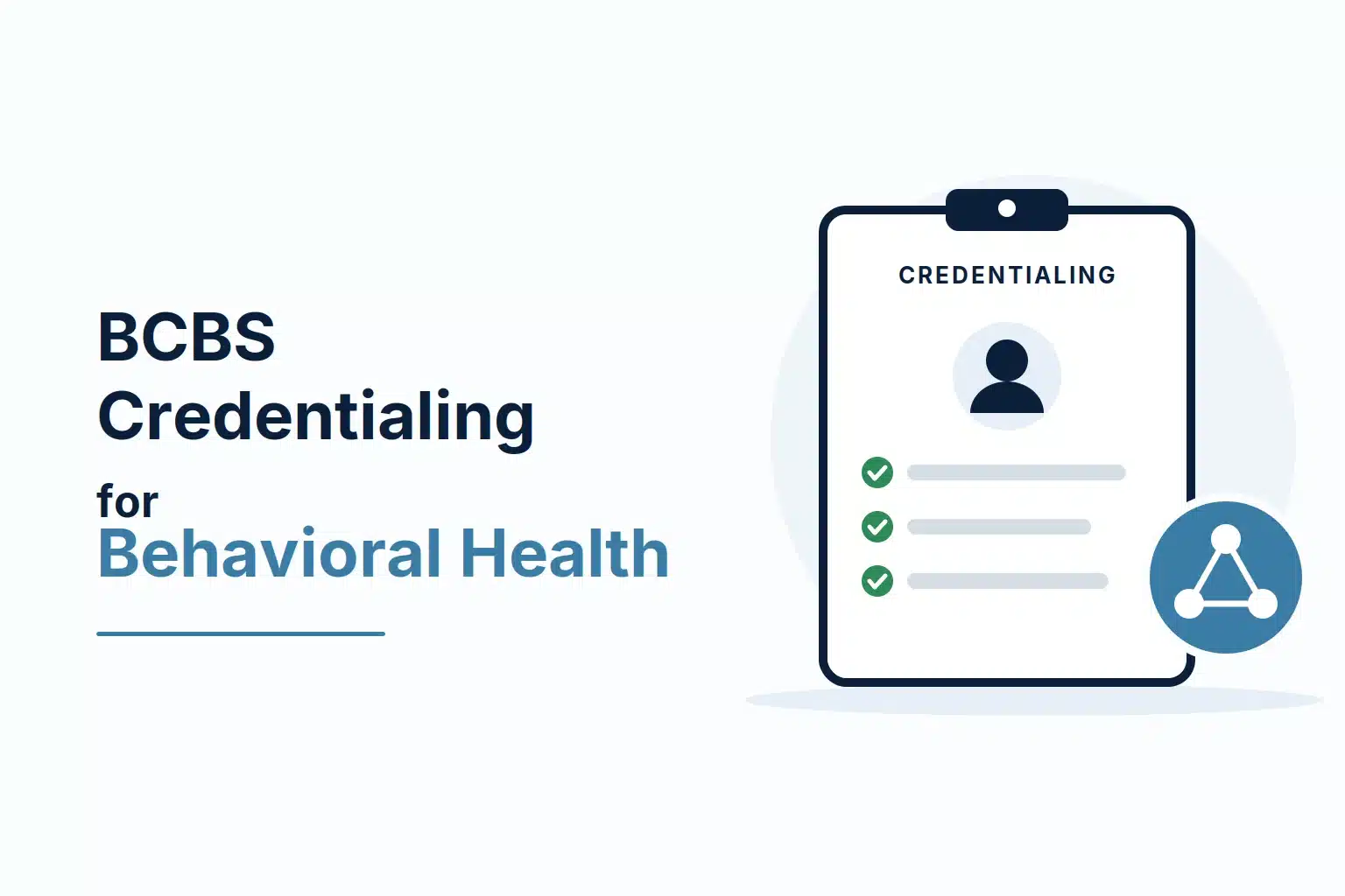 Blue Cross Blue Shield Credentialing for Behavioral Health Providers