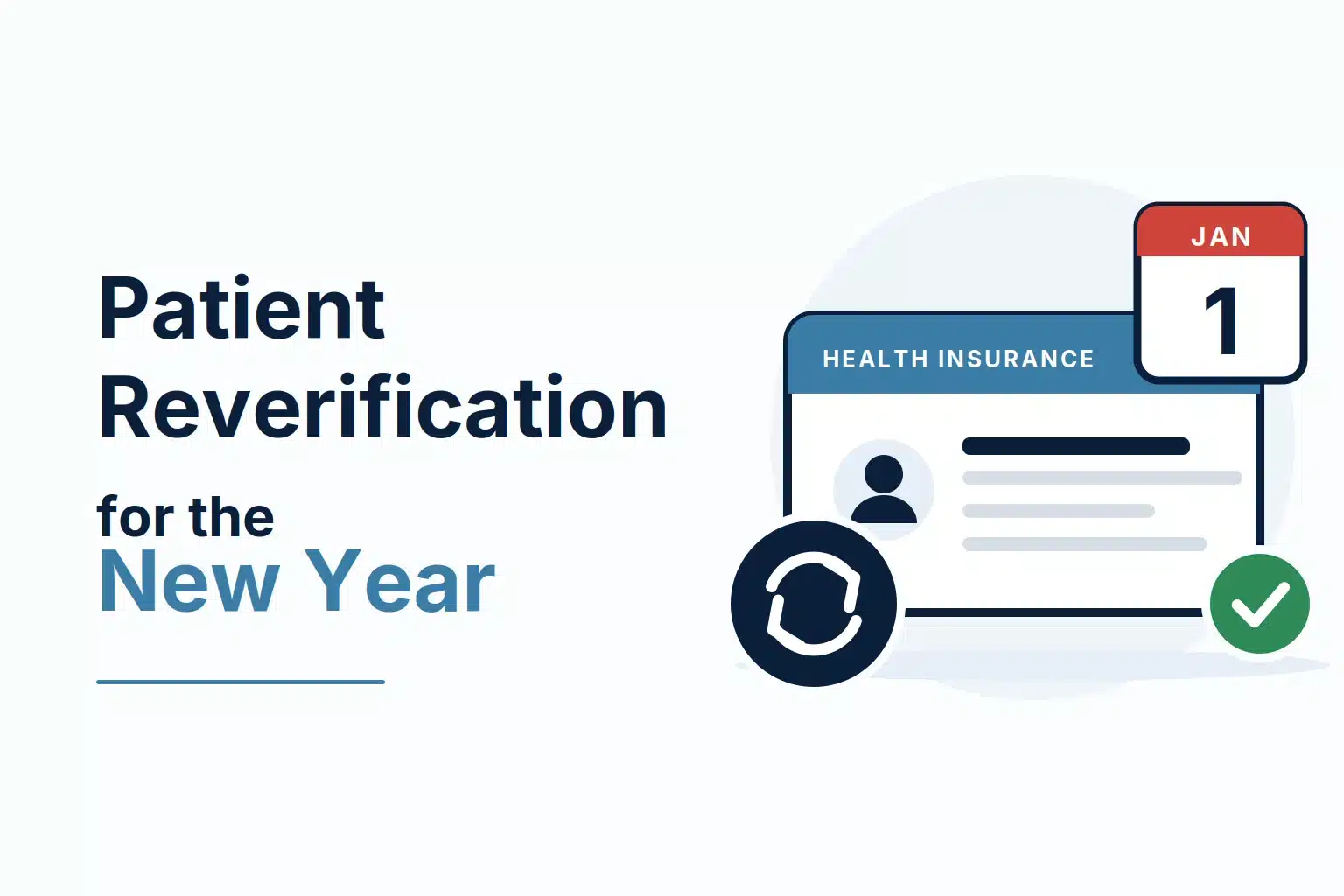 Patient reverification for the new year